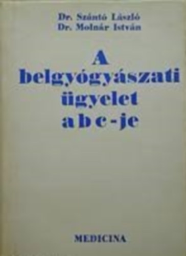 A belgygyszati gyelet abc-je