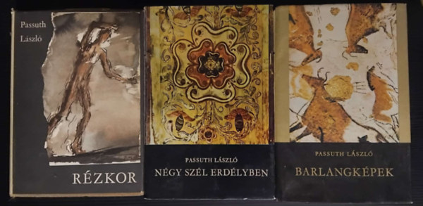 SZERZ Passuth Lszl - 7 db Passuth knyv: Barlangkpek - Ngy szl erdlyben - Rzkor - Srknyfog - rk Hispnia - Tz esztend, tet alatt - Anselmus