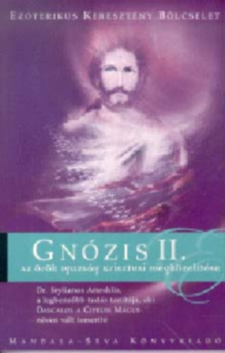 Gnzis II. Az rk igazsg Krisztusi megkzeltse
