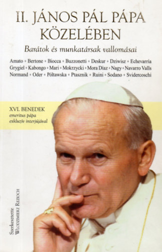 Wlodzimierz Redzioch  (szerk.) - II. Jnos Pl ppa kzelben - Bartok s munkatrsak vallomsai
