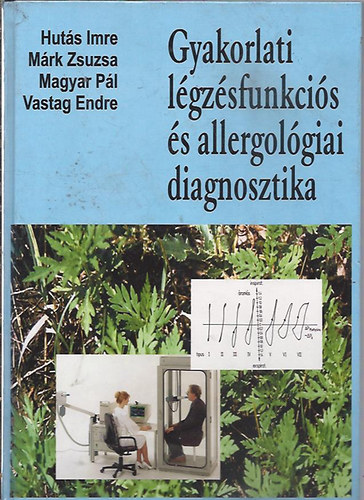 Gyakorlati lgzsfunkcis s allergolgiai diagnosztika