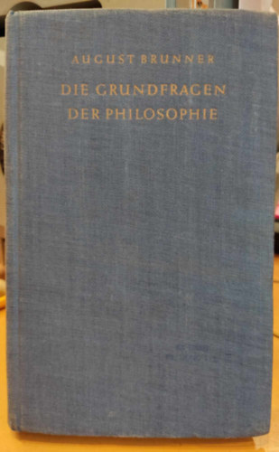 Die Grundfragen der Philosophie - Ein systematischer Aufbau)(A filozfia alapkrdsei - szisztematikus struktra)