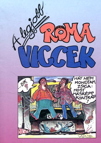 Moré Ákos - A legjobb roma viccek