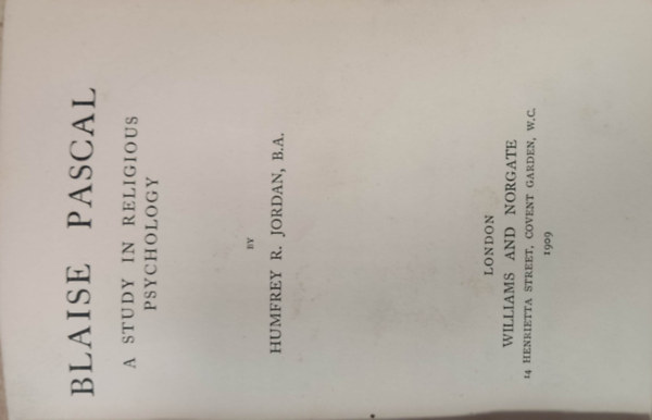 Blaise Pascal a study in religious psychology