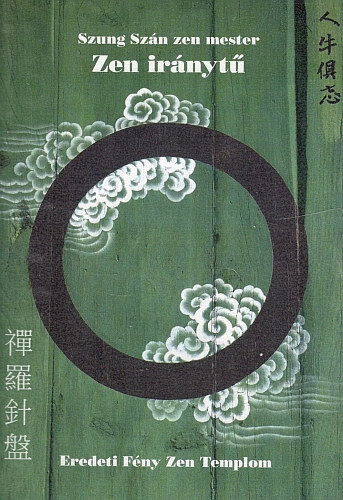 Szung Szn zen mester - Zen irnyt