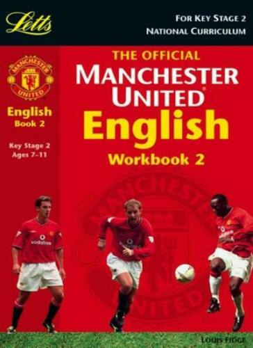 Louis Fidge - KS2 Manchester United: English Book 2