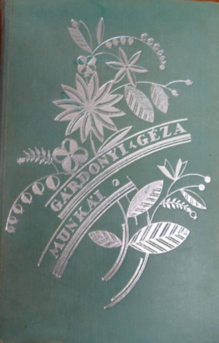 G�rdonyi G�za Munk�i Ida reg�nye (Dante Kiad�)