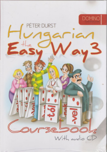 Hungarian the Easy Way 3. Coursebook + Exercise Book (With audio CD) - Domino nyelvknyvek