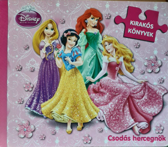 Disney Hercegnk - Csodlatos hercegnk (kiraks knyvek)