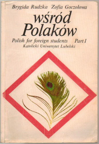 Wsrod Polakow (Among Poles): Polish for Foreign Students, Part 1; Katolicki Uniwersytet Lubelski
