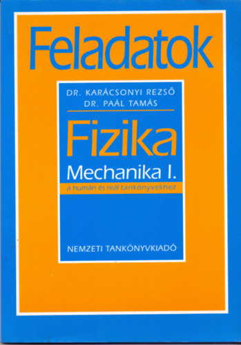 Dr Pal Tams Dr Karcsony Rezs - Feladatok a fizikatanknyvekhez- Mechanika I.