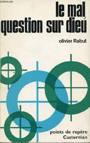 Olivier Rabut, Le mal, question sur Dieu