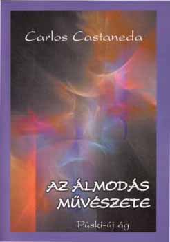Carlos Castaneda - Az lmods mvszete