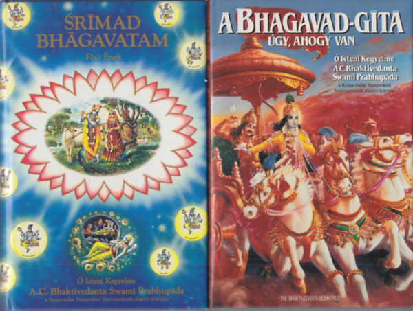 A.C. Bhaktivedanta Swami Prabh - Srimad Bhagavatam - Els nek + A Bhagavad-Gt - gy, ahogy van (2 db)