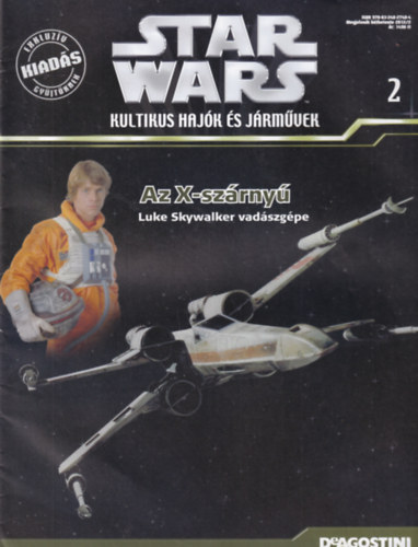 Star Wars - Kultikus haj�k �s j�rm�vek 2 - Az X-sz�rny� - Luke Skywalker vad�szg�pe