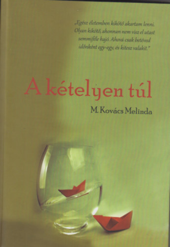 M.Kovcs Melinda - A Ktelyen Tl