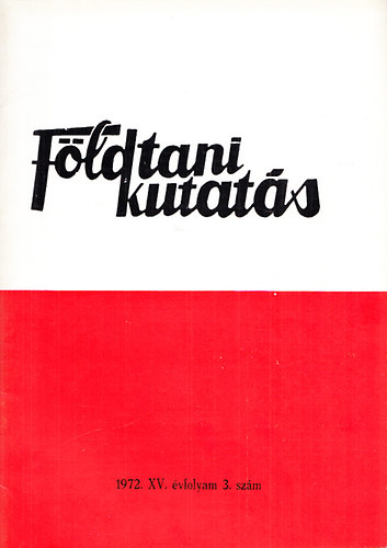 Fldtani kutats (A Kzponti Fldtani Hivatal szakmai kiadvnya) 1972., XV. vfolyam 3.szm