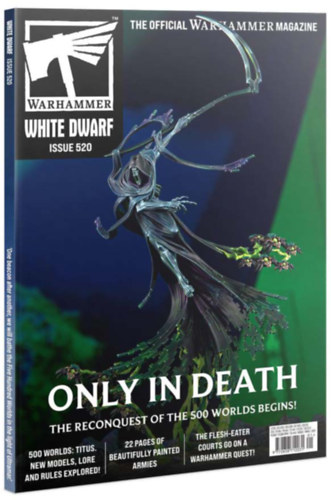 Warhammer WHITE DWARF - Issue 520 - Only in Death