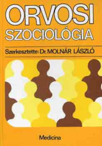 Orvosi szociol�gia