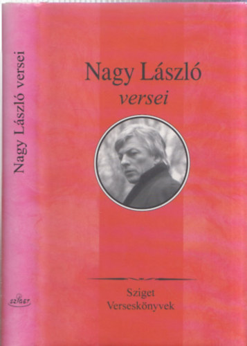 Nagy László - Nagy László versei - Sziget Verseskönyvek