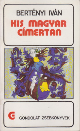 Bertnyi Ivn - Kis magyar cmertan
