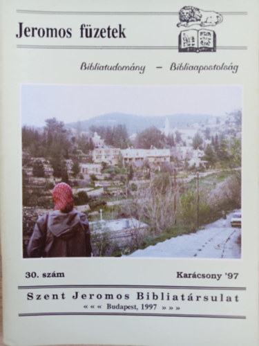 Jeromos fzetek (Bibliatudomny - Bibliaapostolsg 30. szm - karcsony)