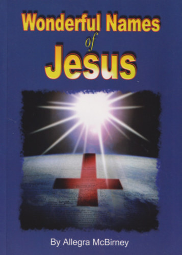 Libri Antikvár Könyv: Wonderful Names of Jesus (Allegra McBirney ...