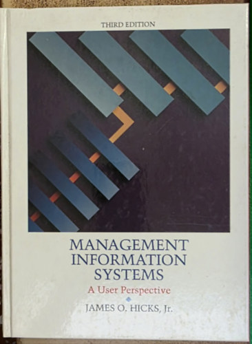 James O. Hicks Jr. - Management Information Systems - A user perspective