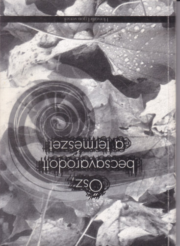 Horvth Egon - sz, becsavarodott a termszet