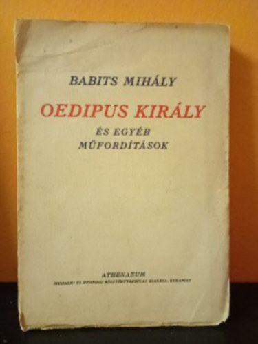 Oedipus kir�ly �s egy�b m�ford�t�sok