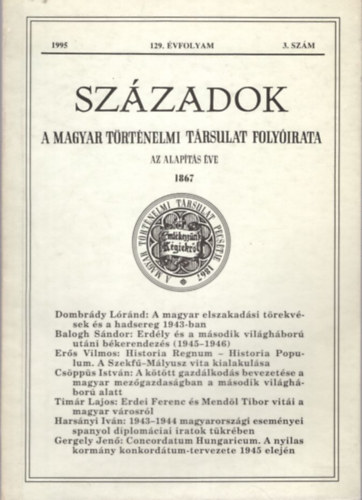 Szzadok - A Magyar Trtnelmi Trsulat Folyirata  129. vf. 1995. 3. szm