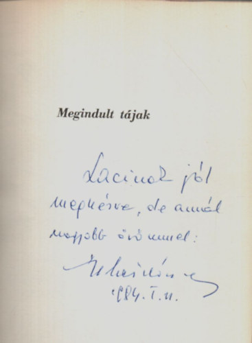 Megindult t�jak. -Dedik�lt.