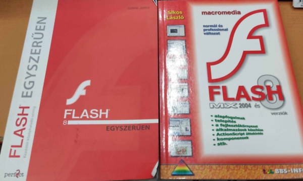 Flash 8 egyszeren + Macromedia Flash MX 2004 s 8 verzik (2 ktet)