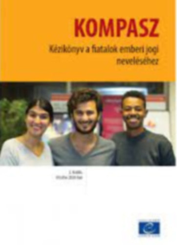 Laure De Witte, Nazila Ghanea, Rui Gomes Patricia Brander - Kompasz - Kziknyv a fiatalok emberi jogi nevelshez
