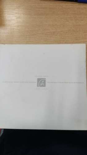 Az id� �s t�r ifj. Szl�vics L�szl� �jabb munk�iban