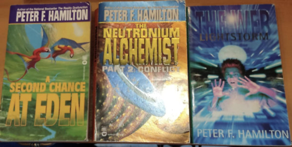 3 db Peter F. Hamilton: A Second Chance at Eden + The Neutronium Alchemist part 2: Conflict + The Web Lightstorm