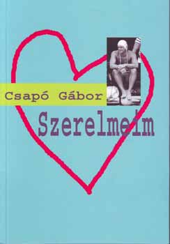 Csap Gbor - Szerelmeim