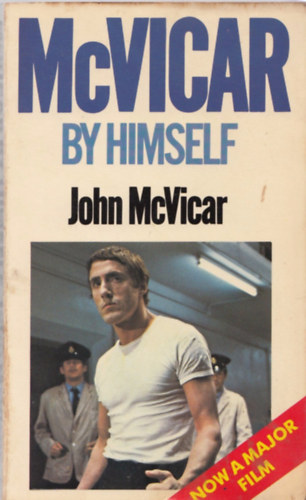 John McVicar - McVicar by Himself