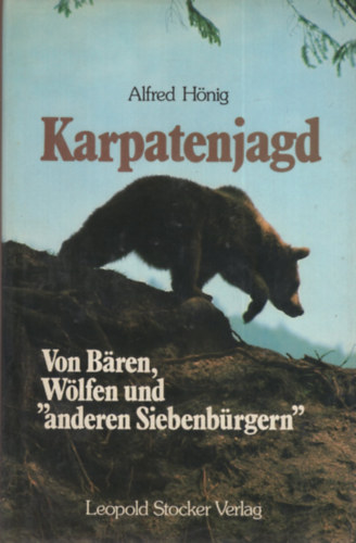 Alfred Hönig - Karpatenjagd