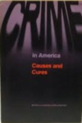 Joseph Newman ed. - Crime in America Causes and Cures