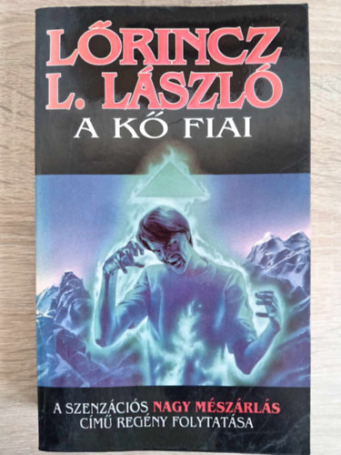 A k fiai (K fiai trilgia 2. ktet) - A szenzcis Nagy mszrls cm regny folytatsa
