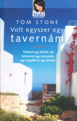Tom Stone - Volt egyszer egy tavernám - Stahl könyvtára 3.