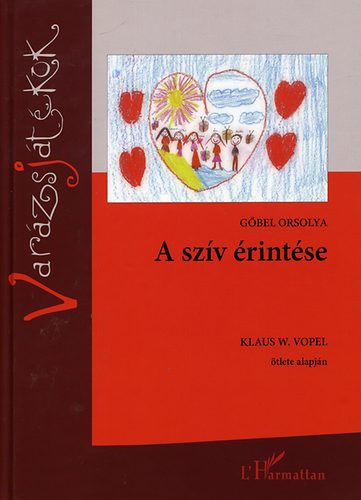 A szv rintse - Klaus W. Vopel tlete alapjn