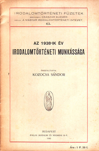 Kozocsa Sndor - az 1938-ik v irodalomtrtneti munkssga