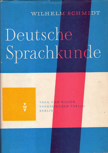 Dr. Wilhelm Schmidt - Deutsche sprachkunde