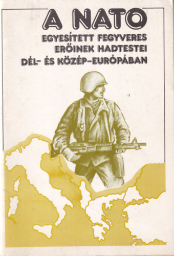 A NATO egyestett fegyveres erinek hadtestei Dl- s Kzp-Eurpban