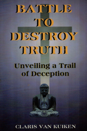 Battle to Destroy Truth. - Unveiling a Trail of Deception.