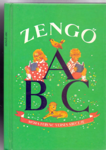 Zeng ABC - Mra Ferenc verses abcje (10. kiads - K. Lukts Kat rajzaival)