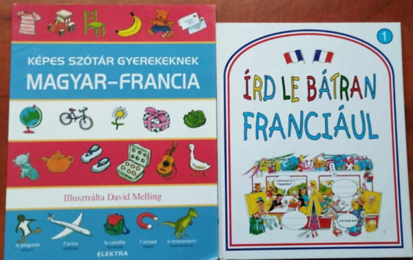 2db francia nyelvtanulsos knyv:Kpes sztr gyerekeknek - Magyar-francia+rd le btran franciul
