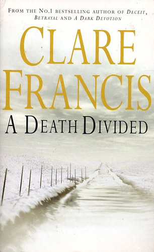 Clare Francis - A Death Divided